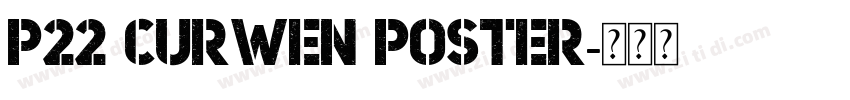 P22 Curwen Poster字体转换